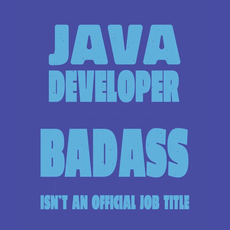 Java Developer Badass