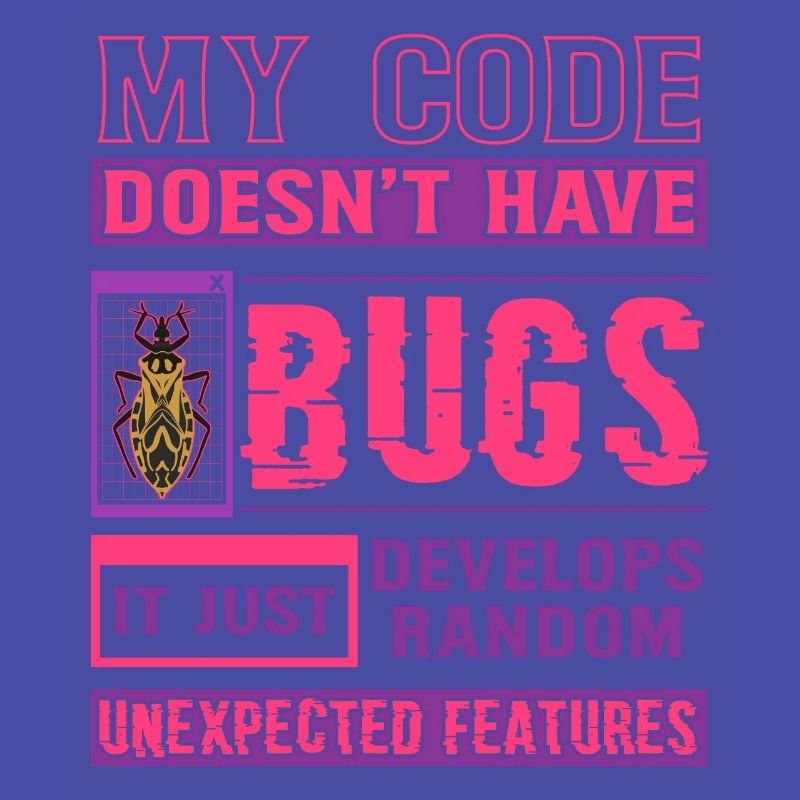 Développeur Mon code n’a pas de bugs Codage amusant