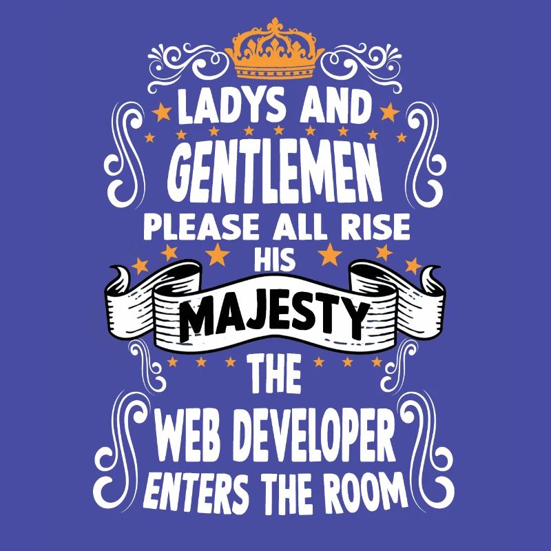 web developer T funny saying motive Webdeveloper