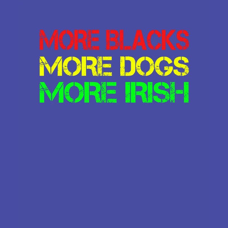 Plus de Noirs Plus d’Irlandais Plus de chiens