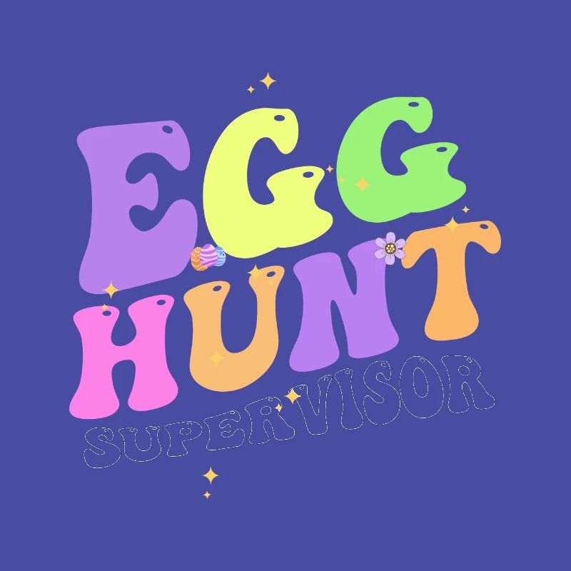 Egg Hunt Supervisor Funny Easter