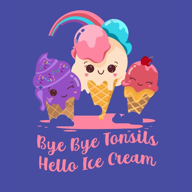 Bye Bye Tonsils Hello Ice Cream Tonsil Surgery