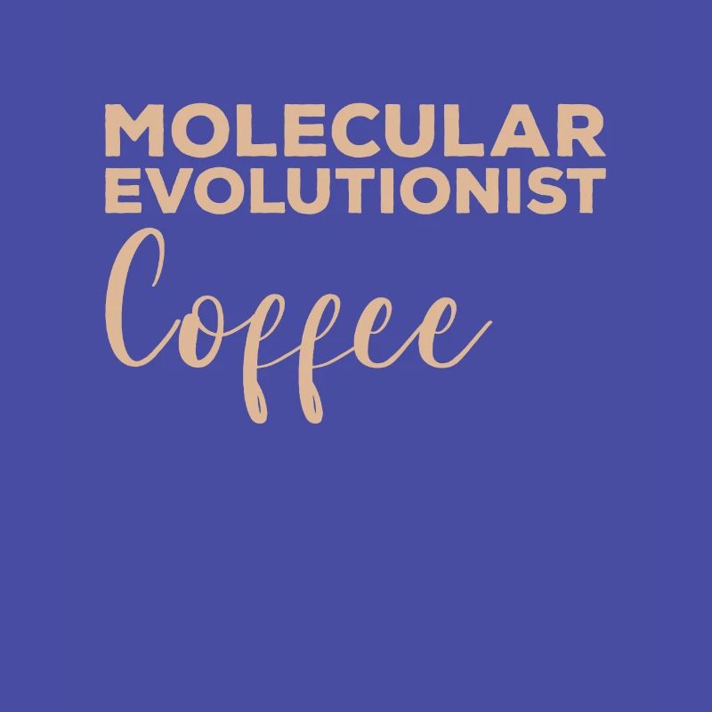 This Molecular Evolutionist Runs On Coffee