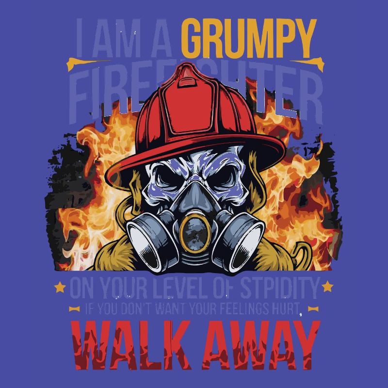 GRUMPY FIREFIGHTHER