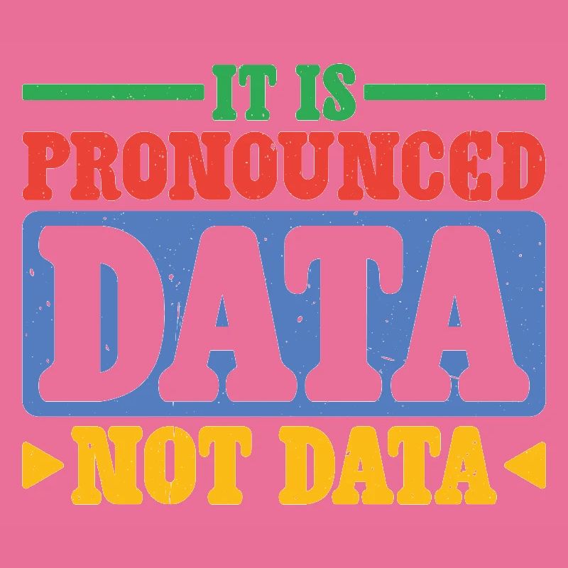 it is pronounced data not data 2