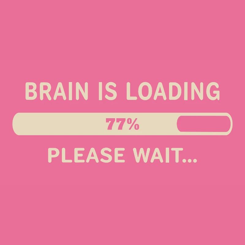 Brain Loading – Please Wait
