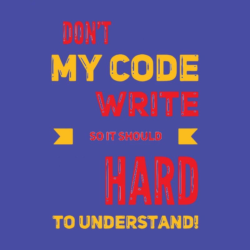 Je ne commente pas mon code