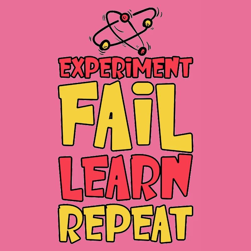 Experiment Fail Learn Repeat 2