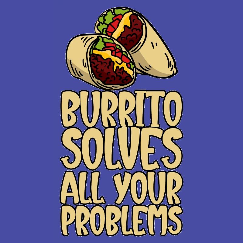 Burrito Solves All Your Problems