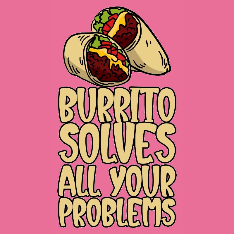 Burrito Solves All Your Problems