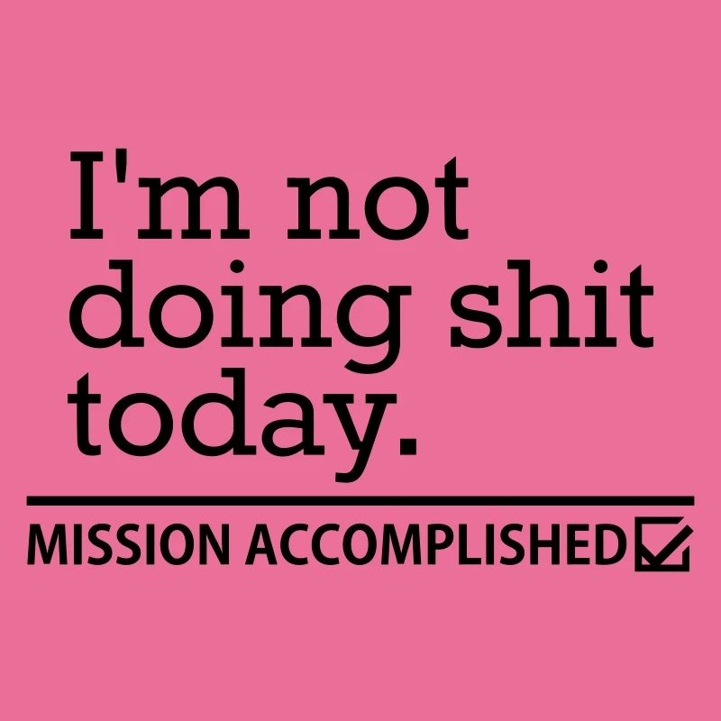 Shit Today – Procrastination Funny Saying Design