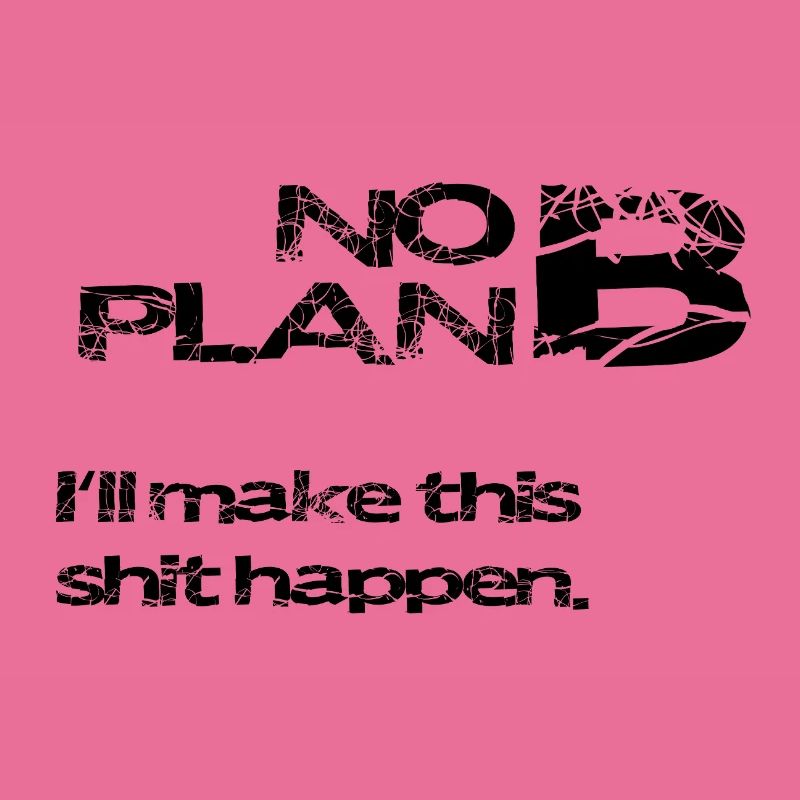 Pas de plan B – déclaration grunge : faute de frappe