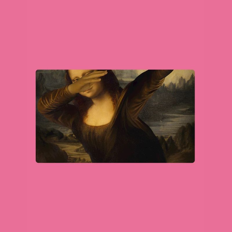Mona Lisa Dab Leonardo Da Vinci Mona Lisa