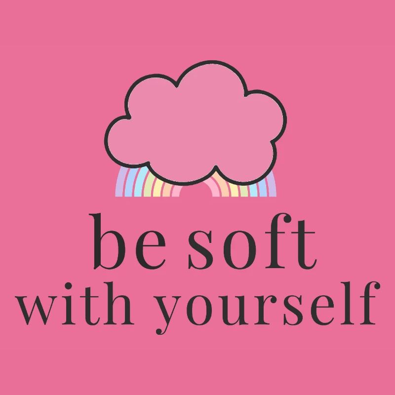 Be Soft With Yourself Cloud with Pastel Rainbow