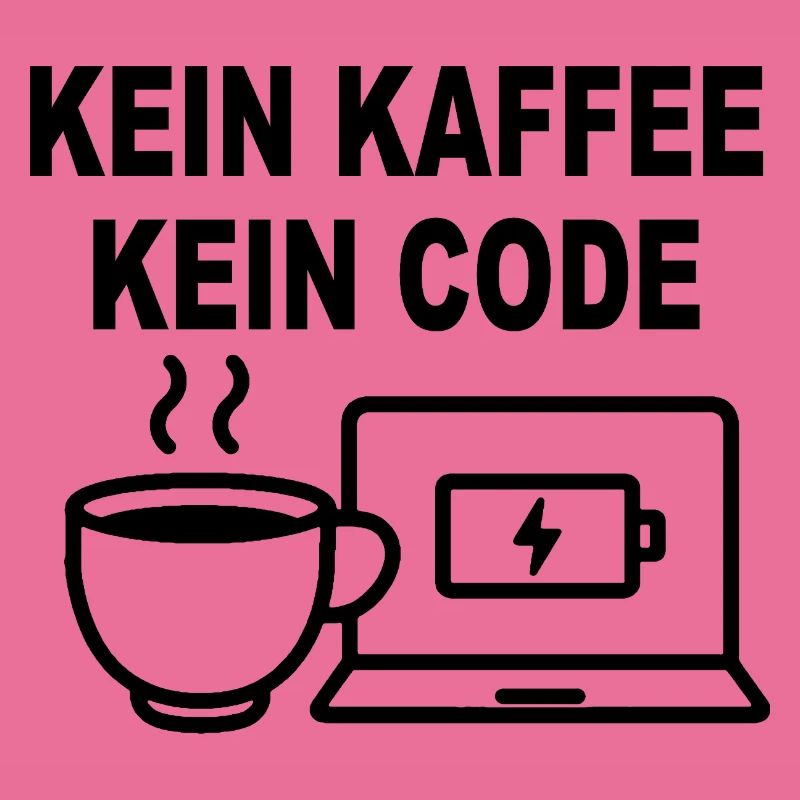 Kein Kaffee Kein Code – Funny Programmer Design