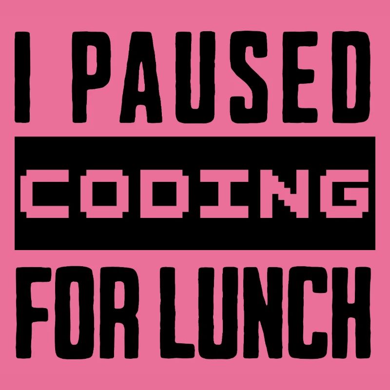 Nerd Coding , I Paused Coding for Lunch