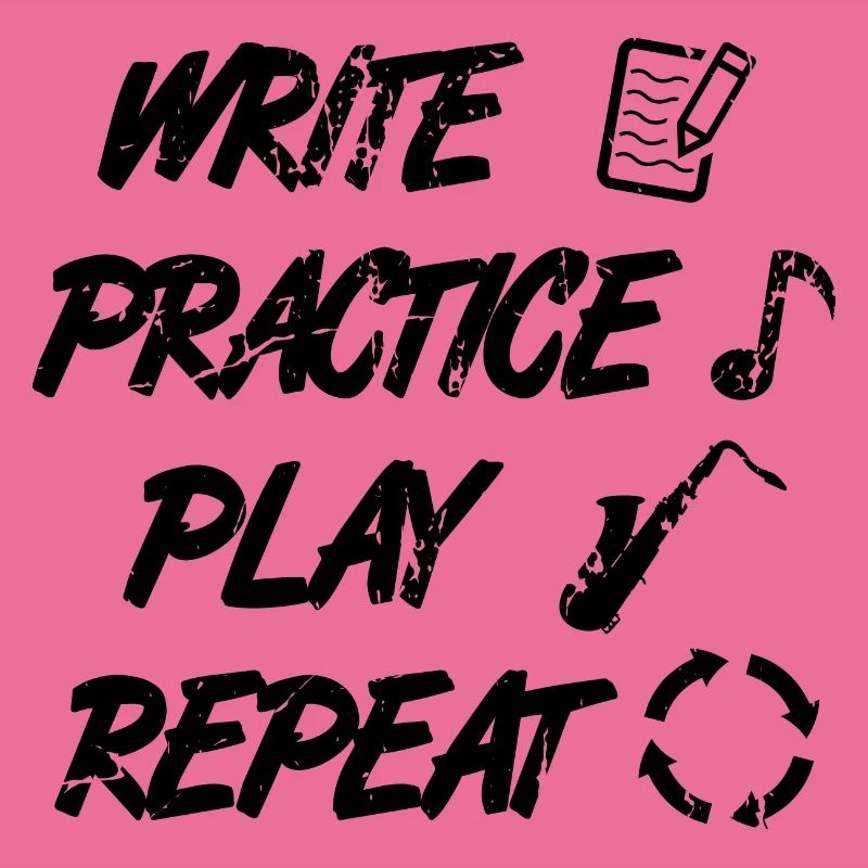 Writing, practicing, playing, repeating