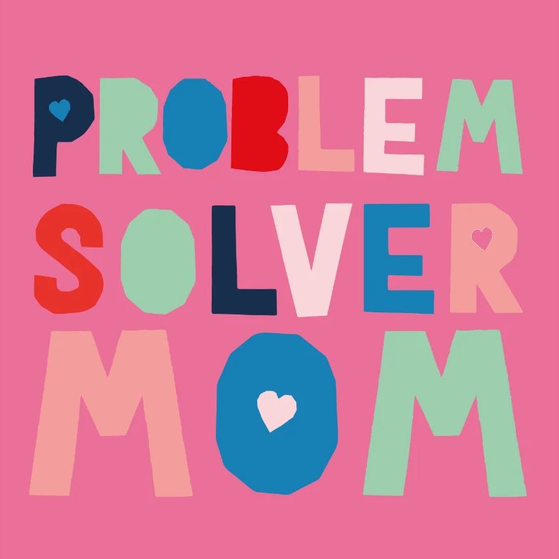 Problem Solver Mom