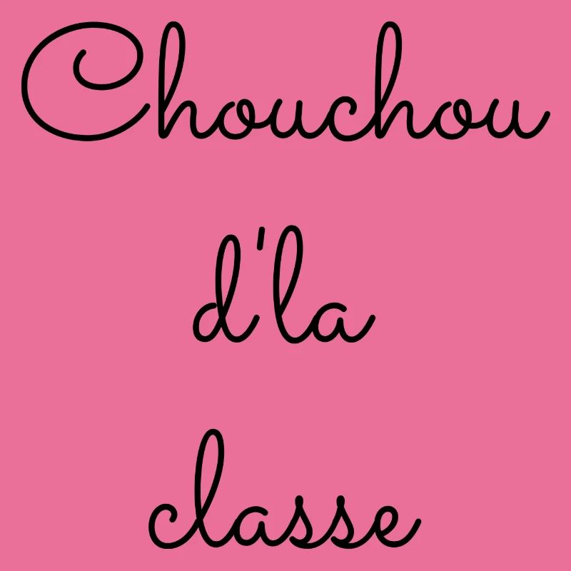 Chouchou d la classe