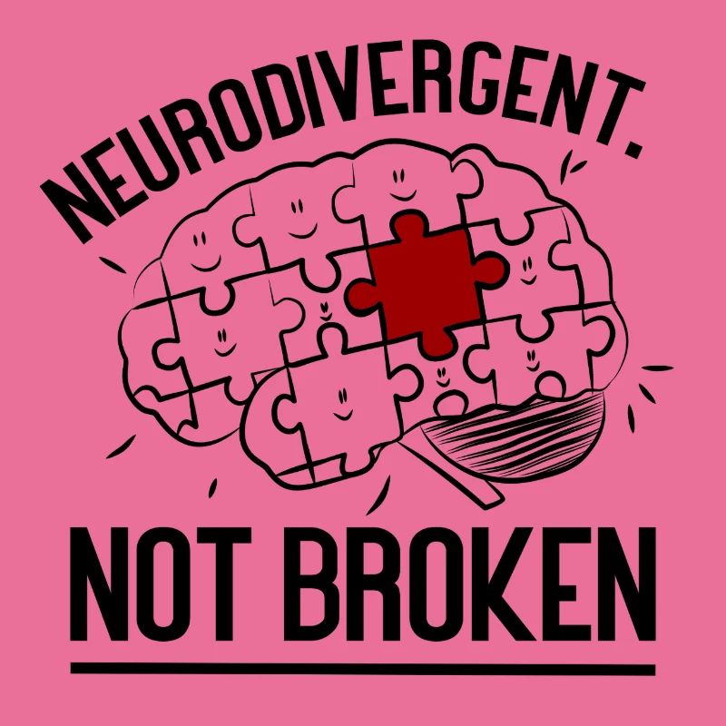 Neurodivergent Not Broken – Strong Mind Statement
