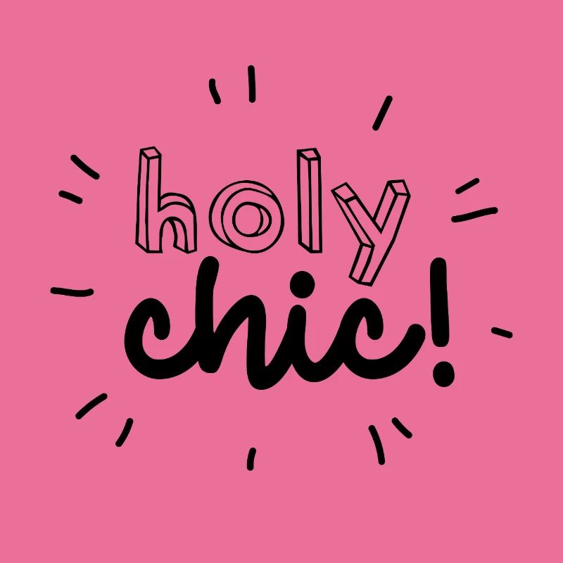 "holy chic"