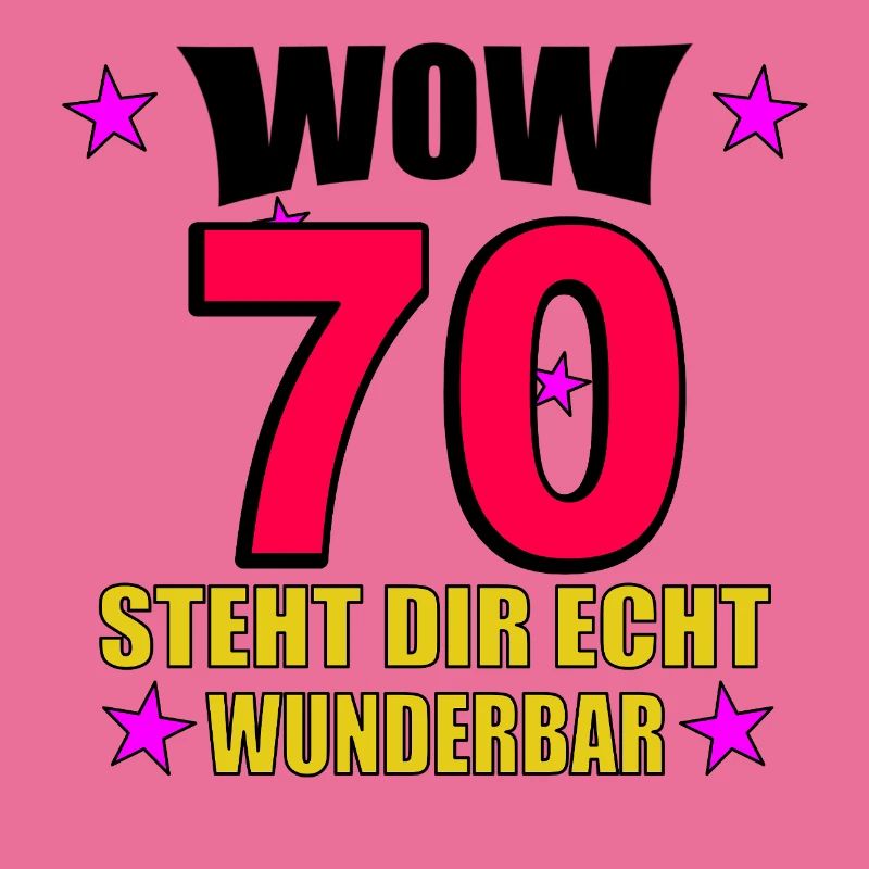 70er Jubiläum Steht Dir Wunderbar