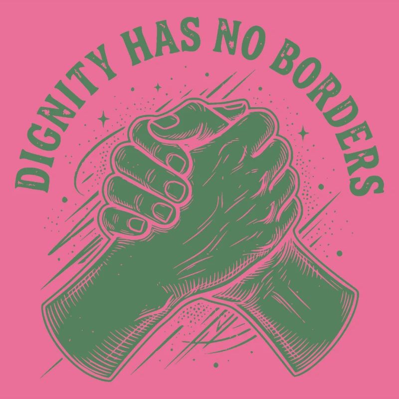 Human Rights Retro Dignity Has No Border Statement