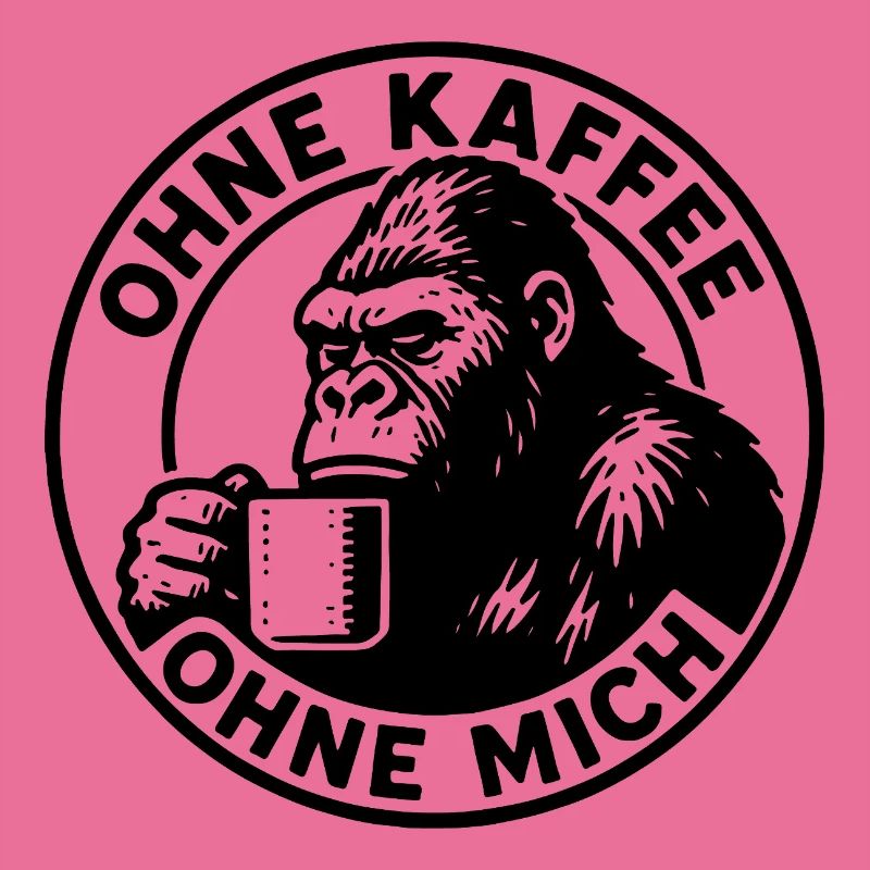 Without Coffee Without Me Gorilla Editon