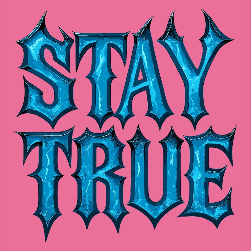 Stay True Design – Be Yourself Statement