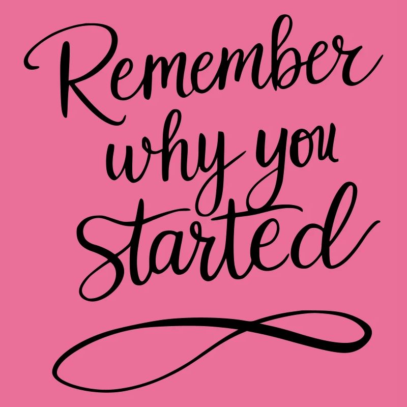Typographie : Rappelez-vous pourquoi vous avez commencé - Motivation