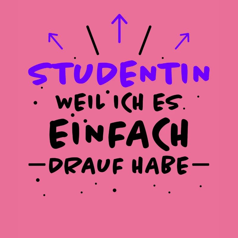 Studentin Spruch Universität Studentin Geschenk