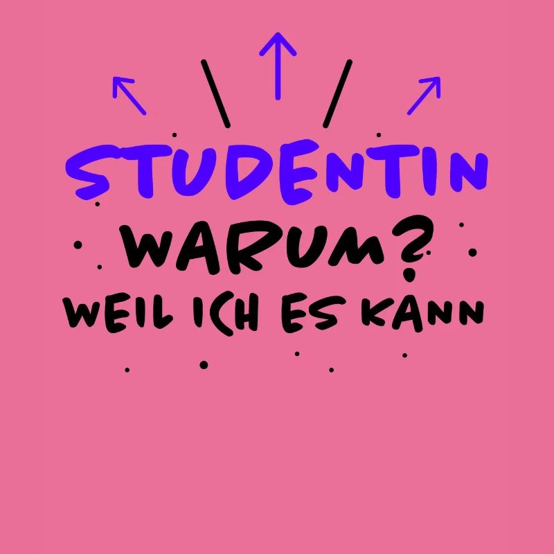 Studentin Spruch Universität Studentin Geschenk