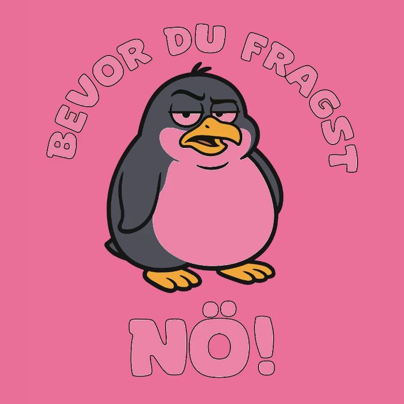 Before you ask Lower Austrian Penguin