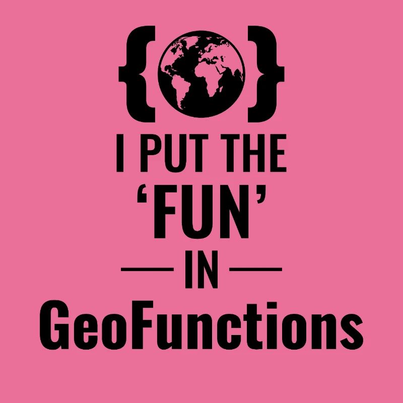 GeoFunctions GIS Programming Developer Fun