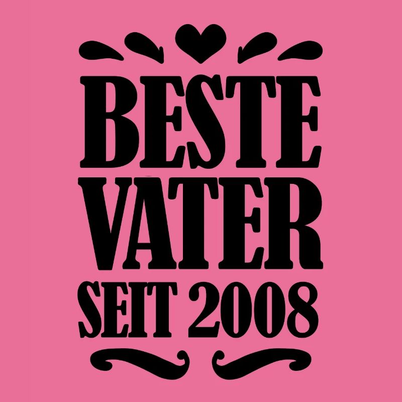 Bester Vater seit 2008