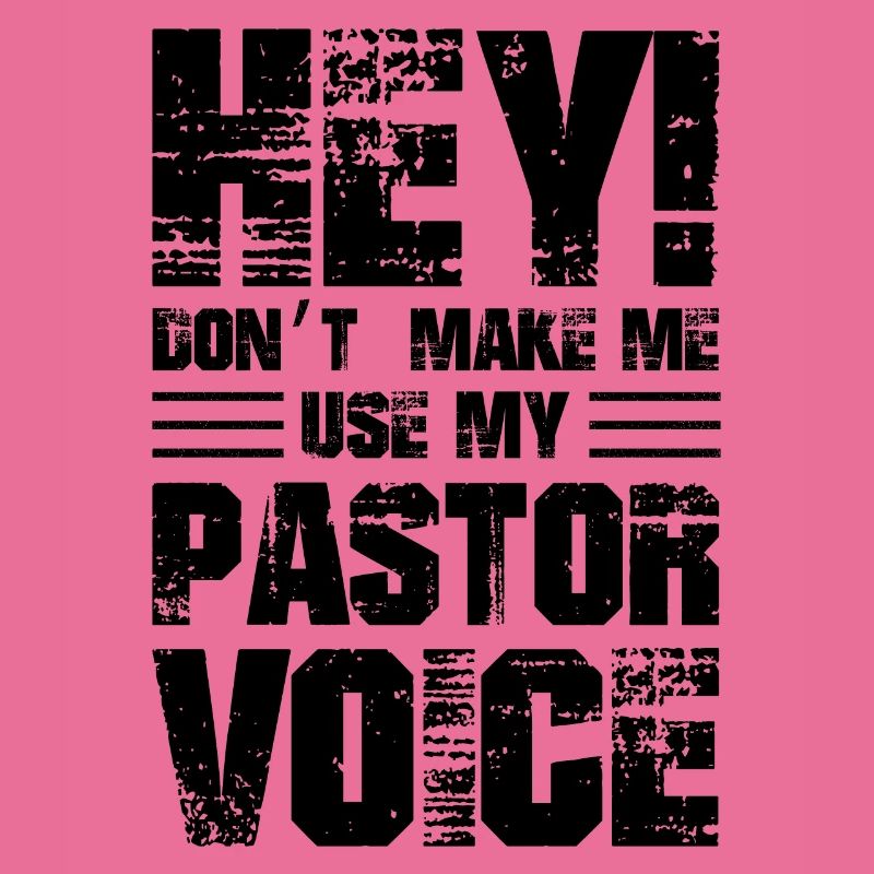 Hé, ne me faites pas utiliser ma voix de pasteur