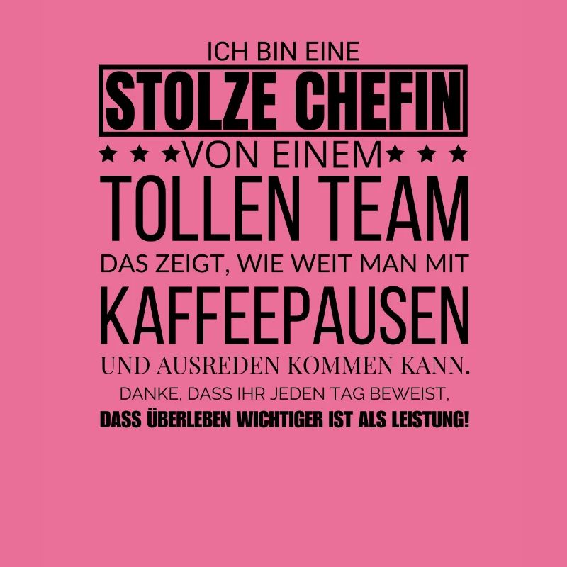 Ich Bin Eine Stolze Chefin von einem tollen Team