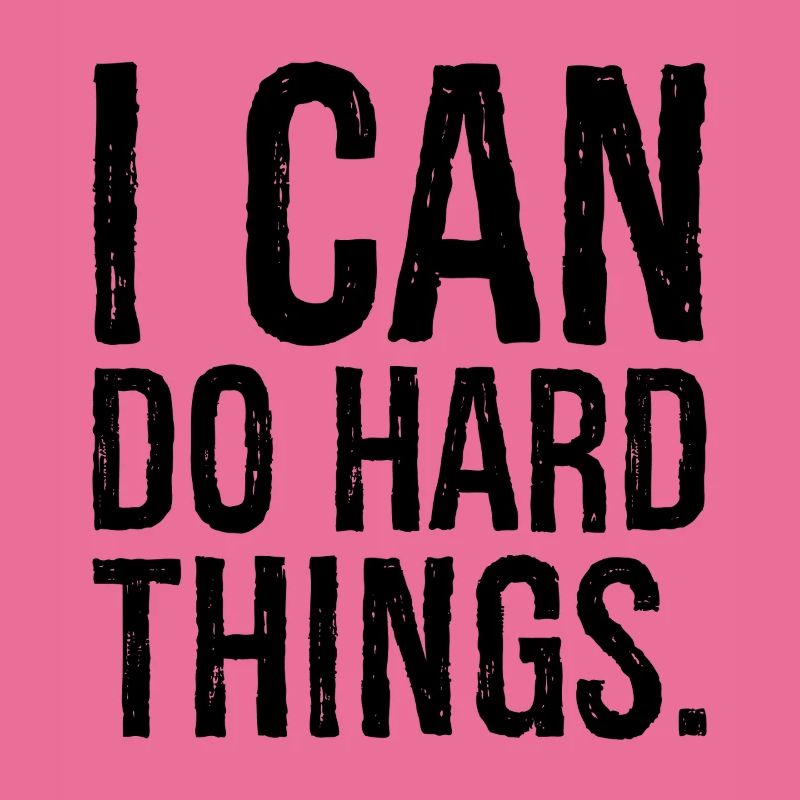 i can do hard things