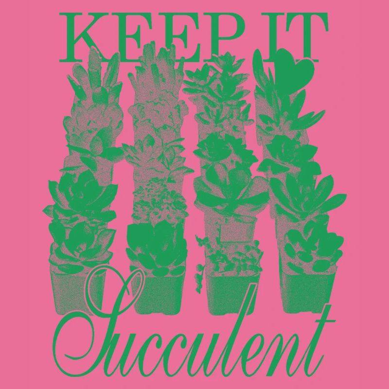 Keep It Succulent - Succulentes vertes