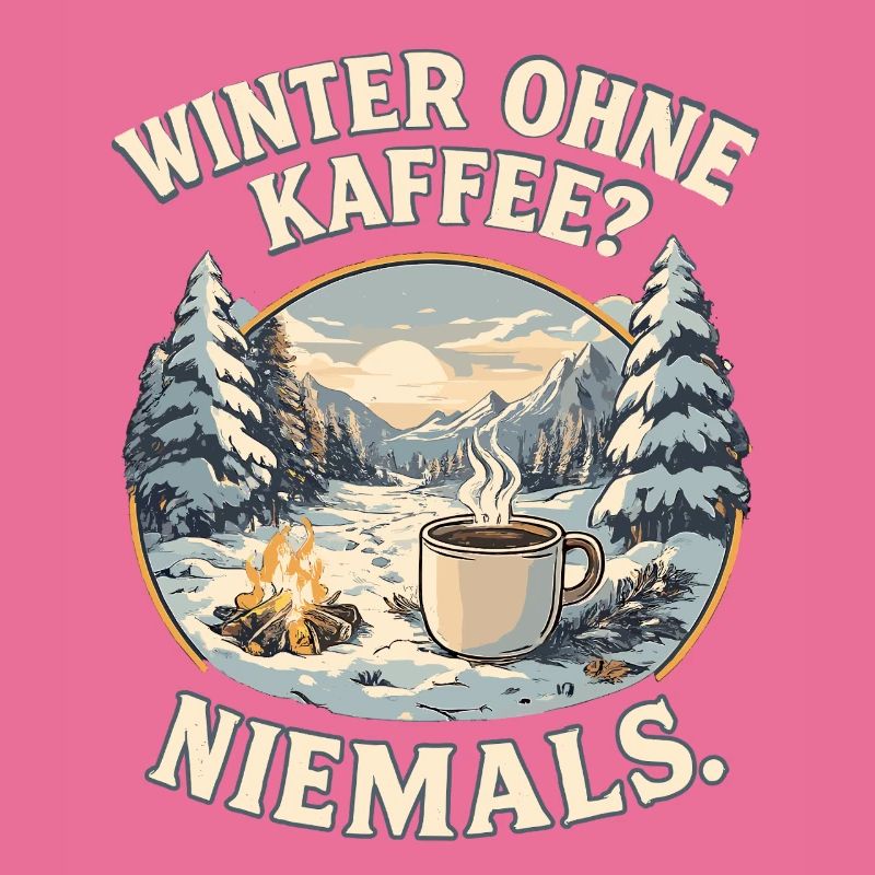 Winter without coffee? Never.