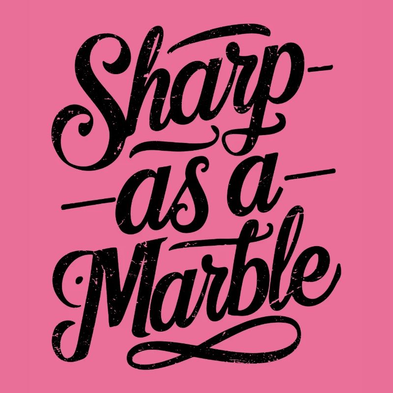 Sharp as a Marble