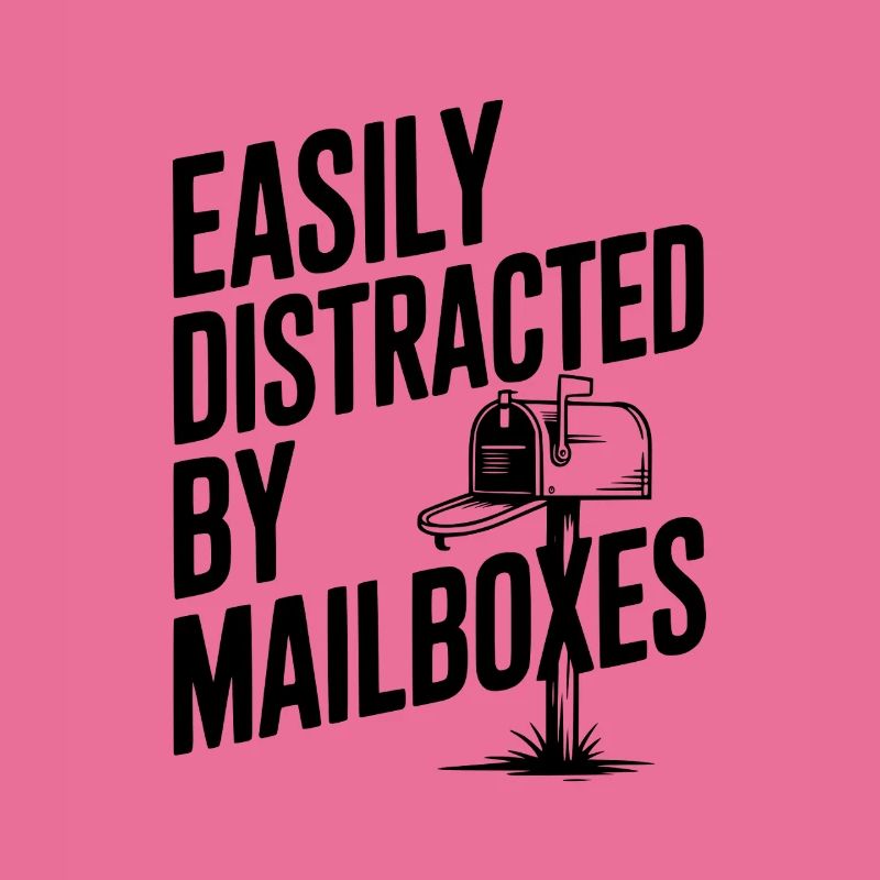 Easily Distracted by Mailboxes