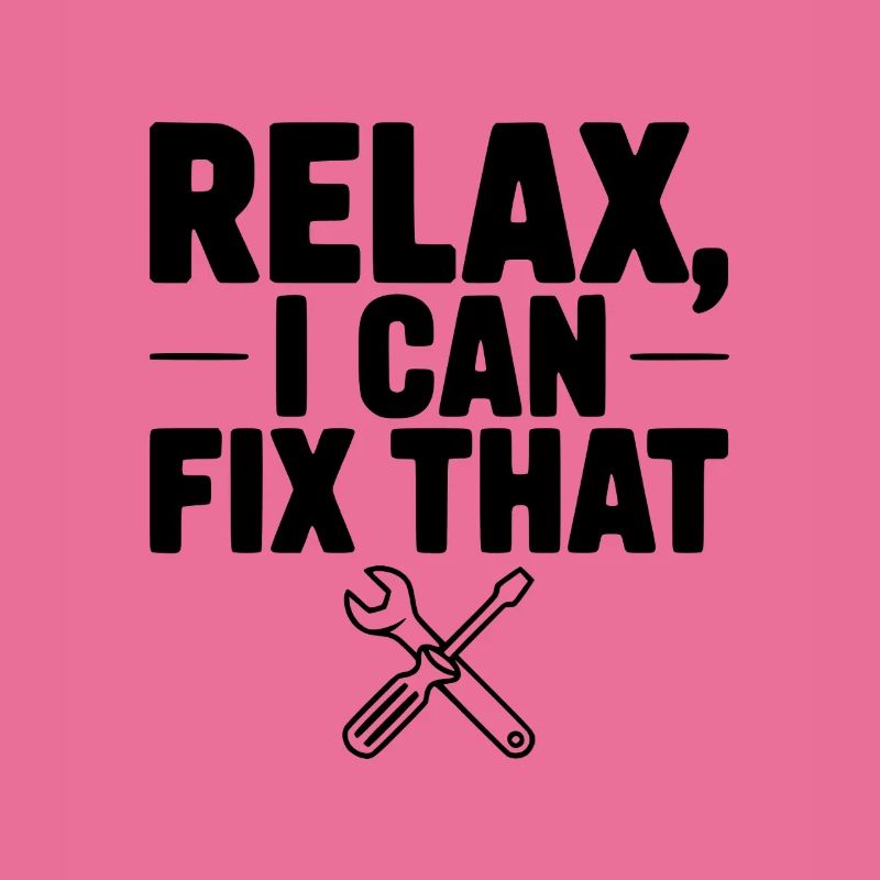 Relax, I Can Fix That