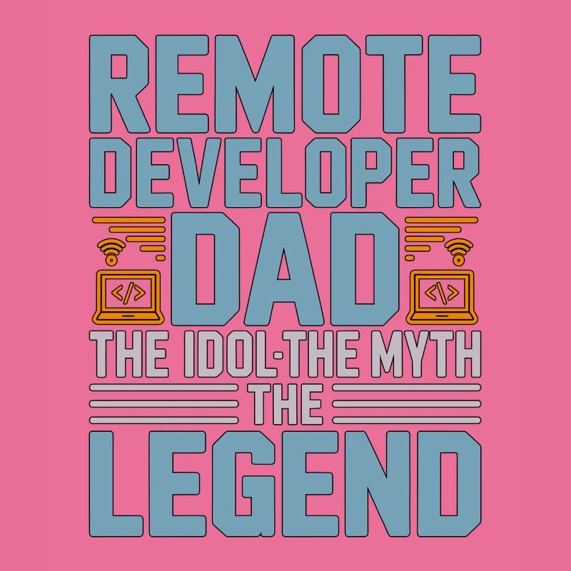 Remote Developer Dad The Idol The Web Developer