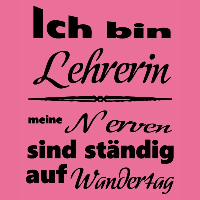 Lehrerin Spruch Lehrer Schule Beruf Geschenk