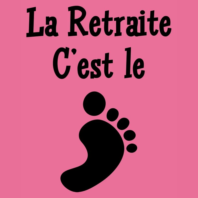 La Retraite c'est le pied