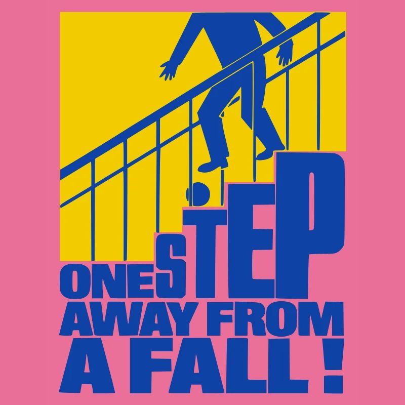 One Step Away from a Fall