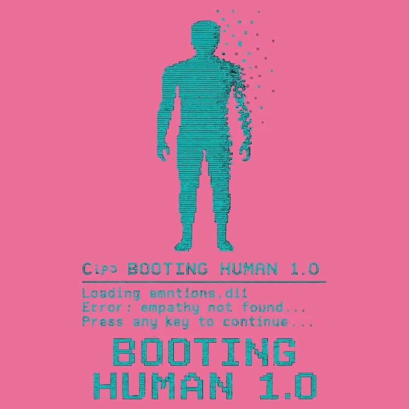 Booting Human 1.0 Empathy Error