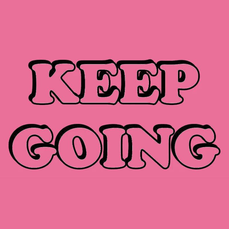 Keep Going Bold Typography