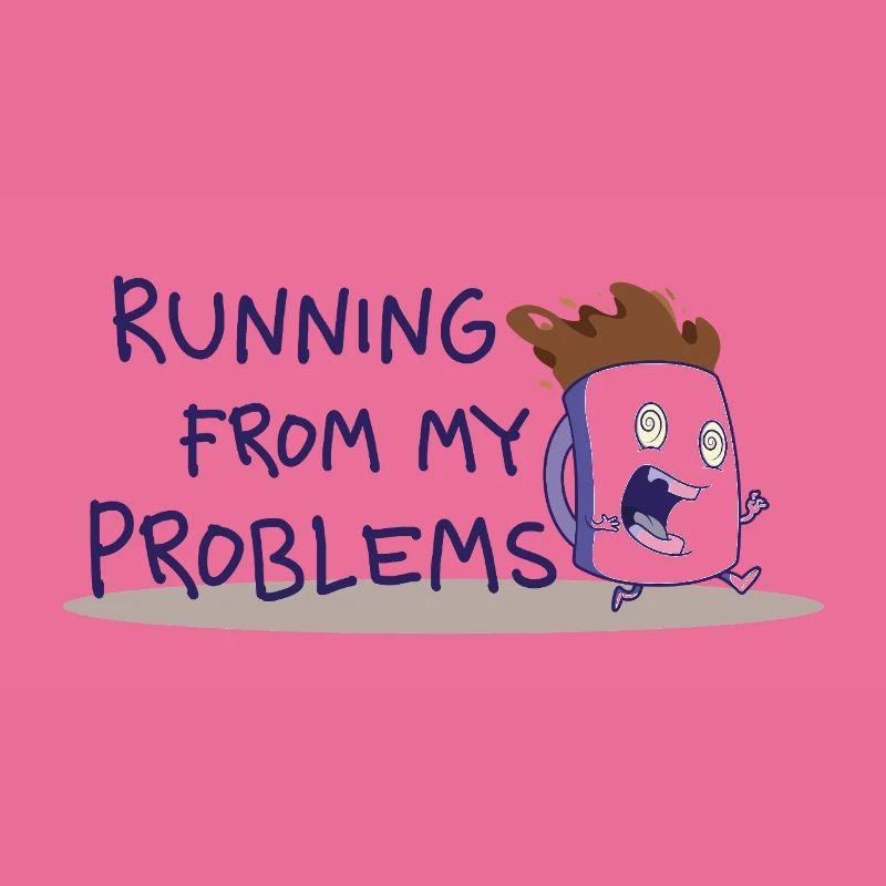 Running from my problems – Lustiger Kaffee Spruch